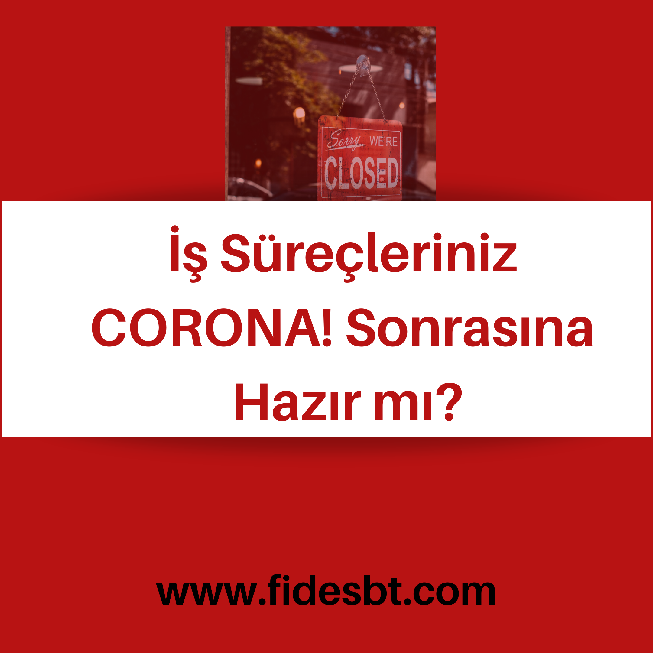 COVID Süreci ve Sonrası İçin Sektörel Değerlendirmeler